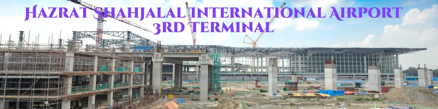 Hazrat Shahjalal International Airport 3rd Terminal-01